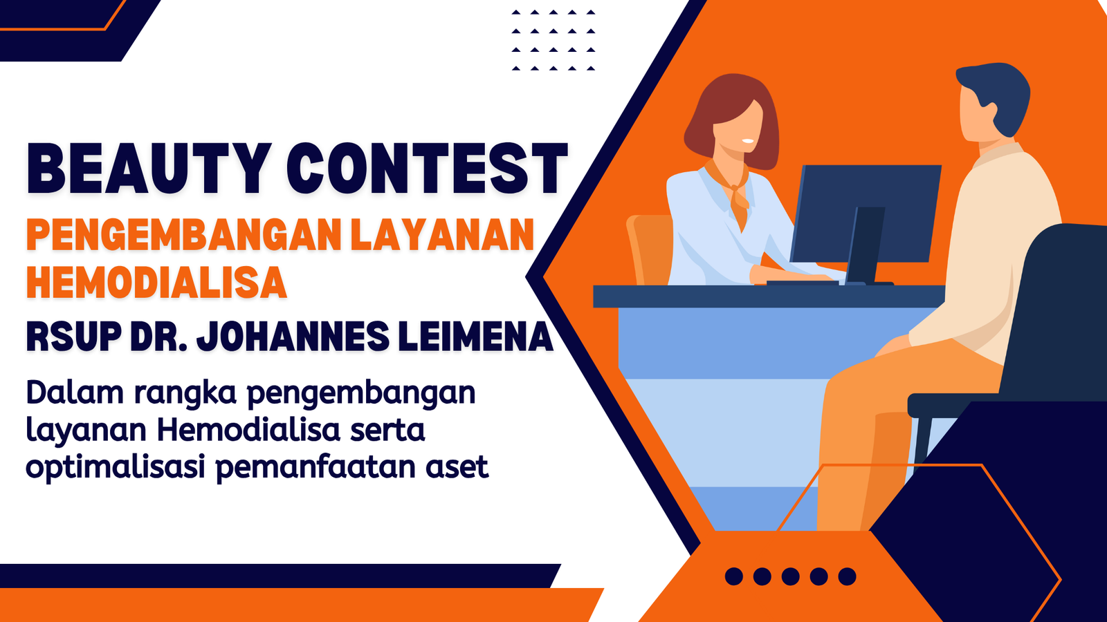 BEAUTY CONTEST PENGEMBANGAN LAYANAN HEMODIALISA RSUP DR. JOHANNES LEIMENA
